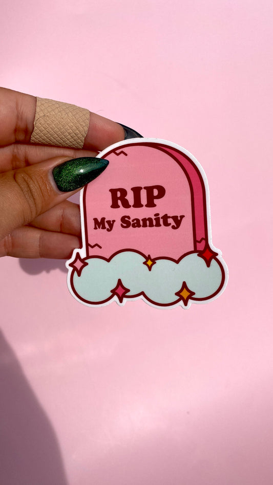 Sticker - RIP My Sanity