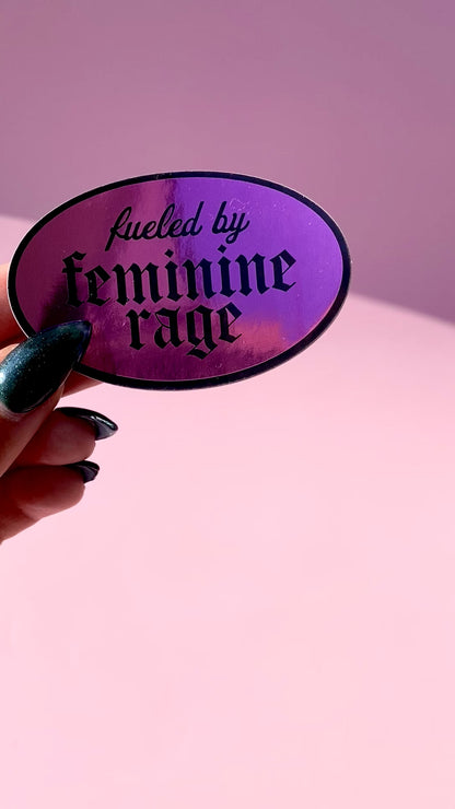 Sticker - Fueled By Feminine Rage